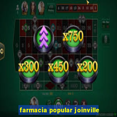 farmacia popular joinville